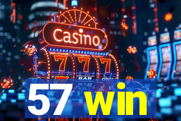 57 win